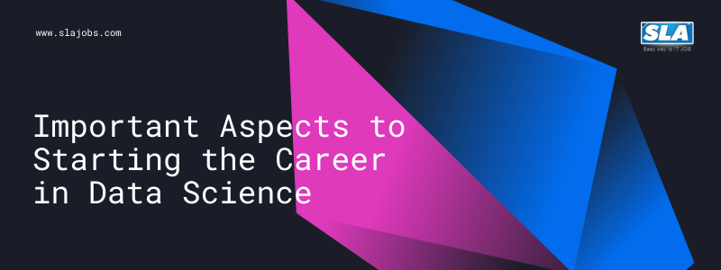 Important-Aspects-to-Starting-the-Career-in-Data-Science