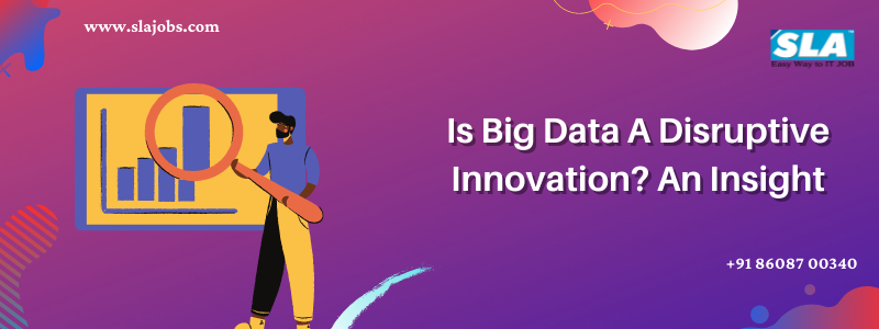 Is-Big-Data-A-Disruptive-Innovation-An-Insight