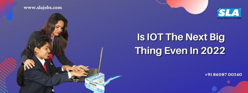 Is-IOT-The-Next-Big-Thing-Even-In-2022